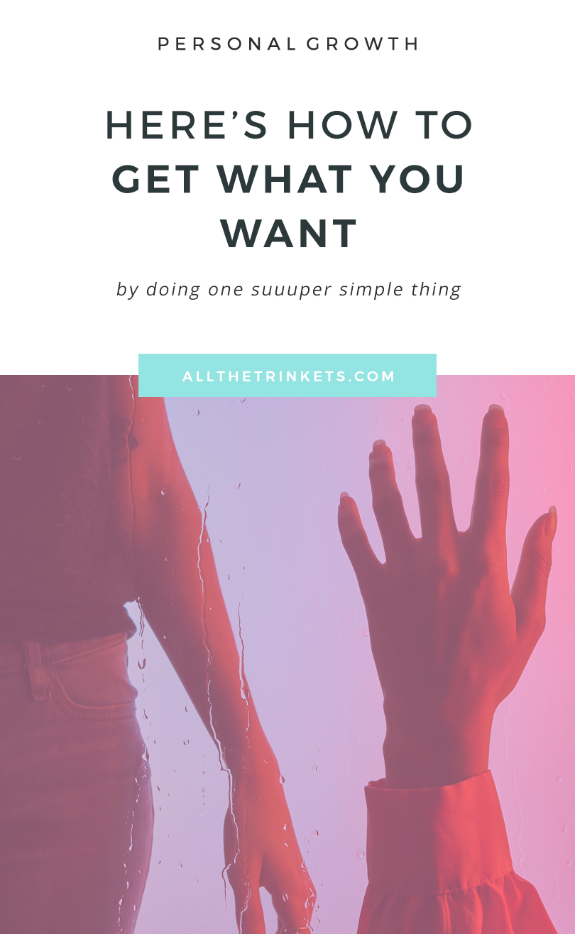 An open hand reaching out and an arm behind. Above is a white rectangle with the text - Here's how to get what you want by doing one suuuper simple thing