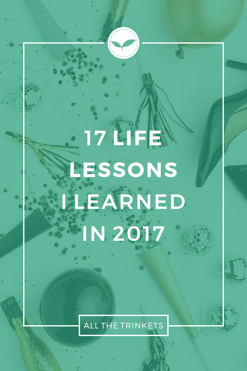 17 Life Lessons I learned in 2017 | Motivation, Inspiring, Reflection. Lifestyle