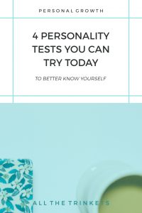 4 Personality Tests You Can Try Today | self-improvement, personal growth, myers briggs